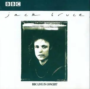 Jack Bruce - BBC Live In Concert (1971) [2000]