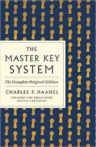 Master Key System: The Complete Original Edition