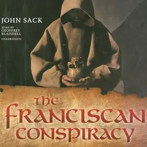 «The Franciscan Conspiracy» by John Sack