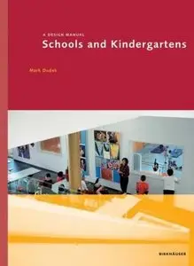 Schools and Kindergartens: A Design Manual (Repost)