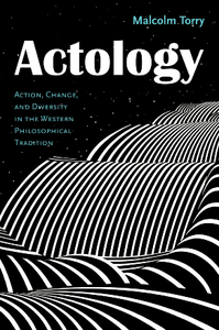 Actology : Action, Change, and Diversity in the Western Philosophical Tradition