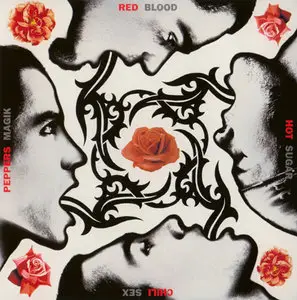 Red Hot Chili Peppers - Blood Sugar Sex Magik (Vinyl Rip)