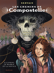 Les Chemins De Compostelle - Tome 2 - L'Ankou, Le Diable Et La Novice