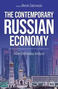 The Contemporary Russian Economy: A Comprehensive Analysis