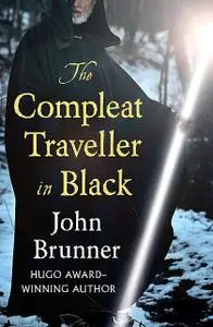 «The Compleat Traveller in Black» by John Brunner