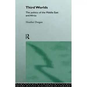 Third Worlds: The Middle East and Africa