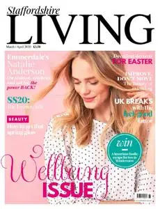 Staffordshire Living - March-April 2020