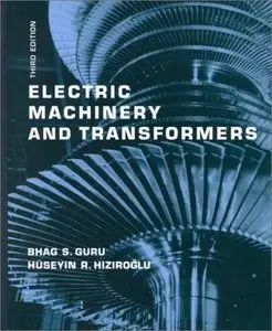Electric Machinery and Transformers, Third Edition (The Oxford Series in Electrical and Computer Engineering)  