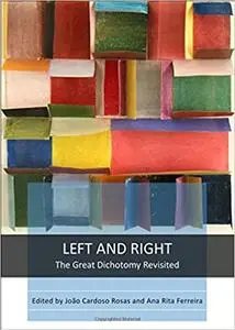 Left and Right: The Great Dichotomy Revisited