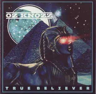 Oz Knozz - True Believer (2011)