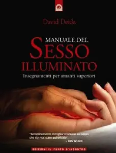 David Deida - Manuale del sesso illuminato