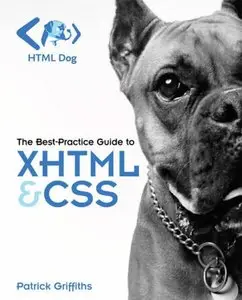HTML Dog: The Best-Practice Guide to XHTML and CSS (repost)