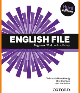 ENGLISH COURSE • English File • Beginner • Third Edition • WORKBOOK (2015)