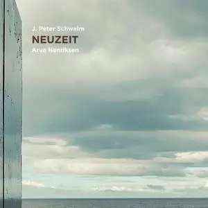 J.Peter Schwalm & Arve Henriksen - Neuzeit (2020) [Official Digital Download 24/96]