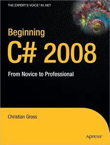Christian Gross "Beginning C# 2008: From Novice to Professional"(repost)