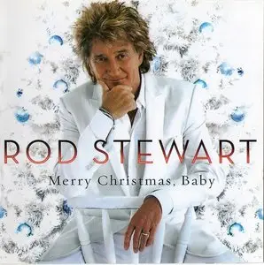 Rod Stewart - Merry Christmas, Baby (2012)