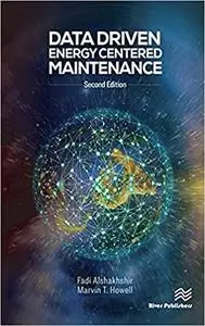 Data Driven Energy Centered Maintenance (Energy Management), 2nd Edition