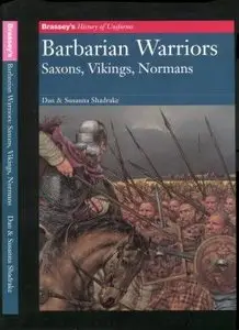 Brassey's History of Uniforms - Barbarian Warriors -Shadrake (1997)