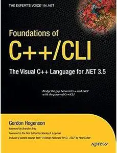 Foundations of C++/CLI: The Visual C++ Language for .NET 3.5 [Repost]