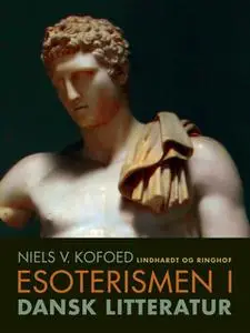 «Esoterismen i dansk litteratur» by Niels V. Kofoed