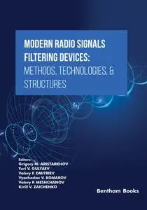 Modern Radio Signals Filtering Devices Methods, Technologies, & Structures