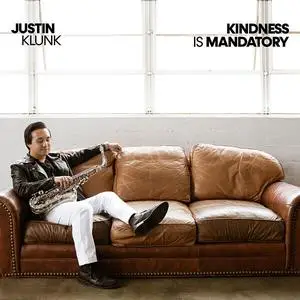 Justin Klunk - Kindness Is Mandatory (2023) [Official Digital Download]