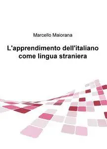 L’apprendimento dell’italiano come lingua straniera