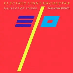 Electric Light Orchestra - Balance Of Power (1986) [BOOTLEG]