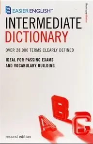 Easier English Intermediate Dictionary: Over 28,000 Terms Clearly Defined, 2nd Edition (repost)