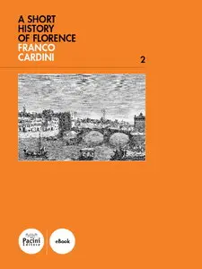 Franco Cardini, "Short history of Florence"