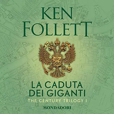 «La caduta dei giganti» by Ken Follett