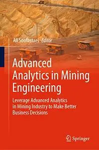 Advanced Analytics in Mining Engineering