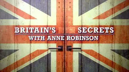 BBC - Britain's Secrets with Anne Robinson (2016)