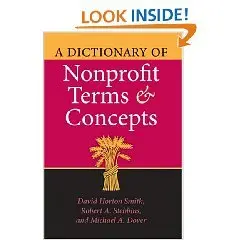 A Dictionary of Nonprofit Terms And Concepts (repost)