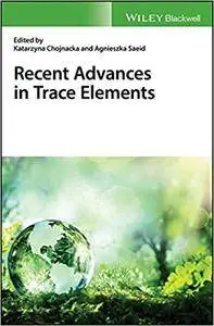 Recent Advances in Trace Elements