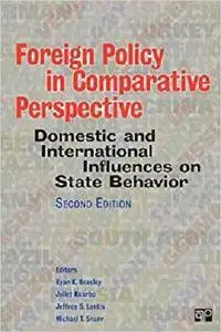 Foreign Policy in Comparative Perspective: Domestic and International Influences on State Behavior [Kindle Edition]