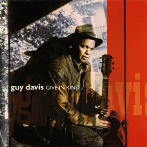 Guy Davis - Give In Kind (2002)