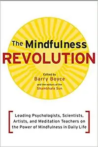 The Mindfulness Revolution