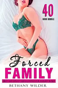 Forced Family Stories — 40 Dirty and Explicit Taboo Contents with Hot Wife Milf Cuckold and More