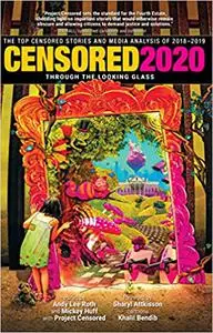 Censored 2020: The Top Censored Stories and Media Analysis of 2018-2019