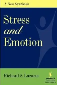 Stress and Emotion: A New Synthesis