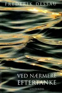 «Ved nærmere eftertanke» by Frederik Dessau