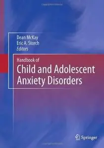 Handbook of Child and Adolescent Anxiety Disorders (repost)