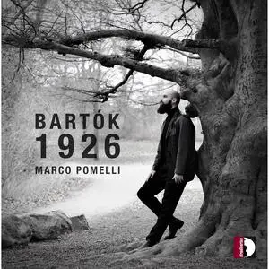 Marco Pomelli - Bartók 1926 (2023)