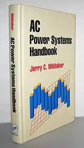 AC Power Systems Handbook (Electronics Handbook Series)