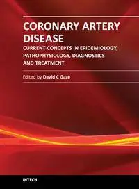 Coronary Artery Disease – Current Concepts in Epidemiology, Pathophysiology, Diagnostics and Treatment