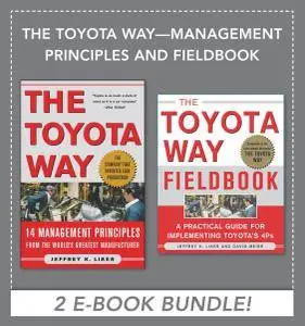 The Toyota Way - Management Principles and Fieldbook (EBOOK BUNDLE)