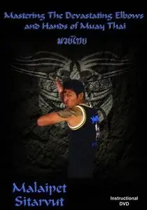 Mastering the Devastating Hands & Elbows of Muay Thai