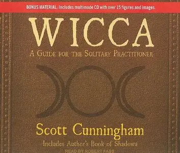 Wicca: A Guide for the Solitary Practitioner  (Audiobook)