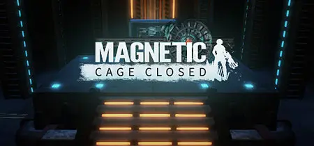 Magnetic: Cage Closed (2015)